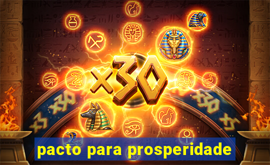 pacto para prosperidade